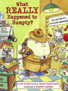 What Really Happened to Humpty? by Jeanie Franz Ransom eBook